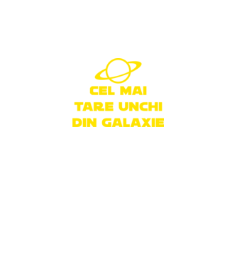 Cel mai tare unchi din galaxie model negru pe tricou