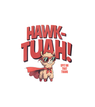 hawk tuah llama spit on that thang model alb pe tricou