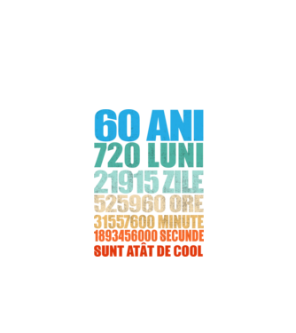 De 60 ani - luni - zile - ore - minute - secunde - sunt atât de cool model negru pe tricou