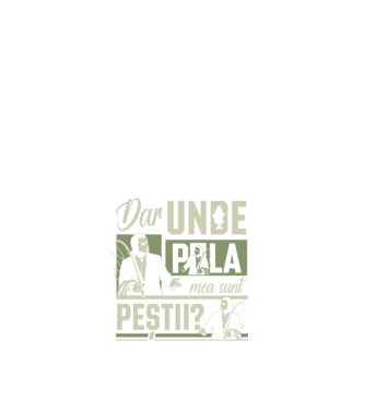 Dar unde p la mea sunt peștii model alb pe tricou