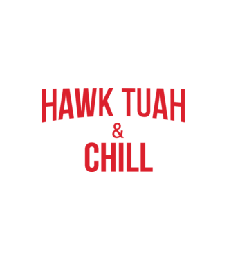 Hawk tuah and chill red netflix model alb pe tricou