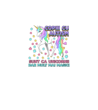 Copiii cu autism sunt ca unicornii, dar mult mai magici model alb pe tricou