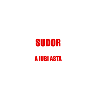 Sunt suficient de priceput pentru a fi SUDOR și suficient de nebun pentru a iubi asta model negru pe tricou