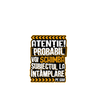 Atenție, probabil voi schimba subiectul la întâmplare pe șah model negru pe tricou