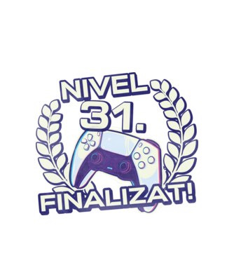 Nivel 31 finalizat! model alb pe tricou