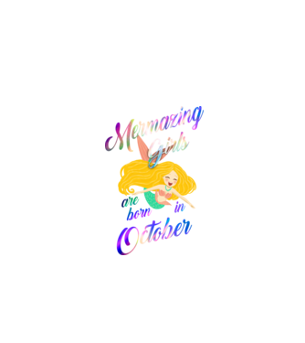 Mermazing girls are born october model negru pe tricou