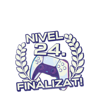 Nivel 24 finalizat! model alb pe tricou