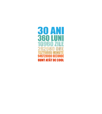 De 30 ani - luni - zile - ore - minute - secunde - sunt atât de cool model negru pe tricou