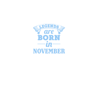 Legends are born in November model negru pe tricou