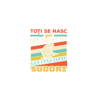 Toți se nasc egali, dar numai cei mai buni devin sudori model negru pe tricou