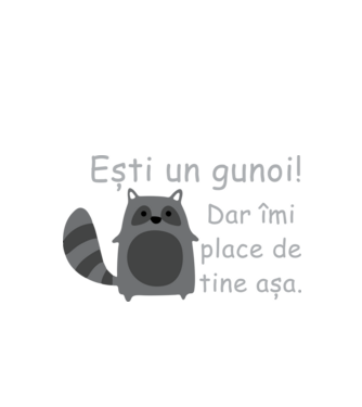 ești un gunoi! dar îmi place de tine așa model negru pe tricou