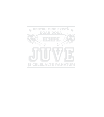 Pentru mine există doar două echipe, Juventus și celelalte rahaturi model turcoaz pe tricou