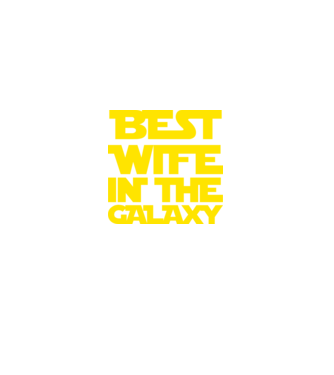 best wife in the galaxy model negru pe tricou