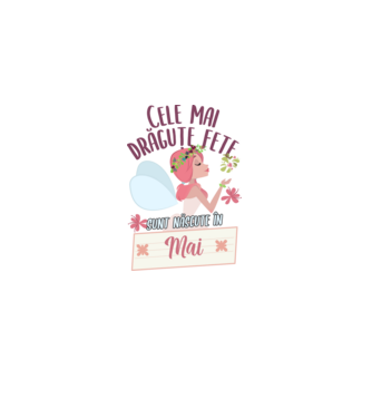 Cele mai drăguțe fete sunt născute în mai. model alb pe tricou