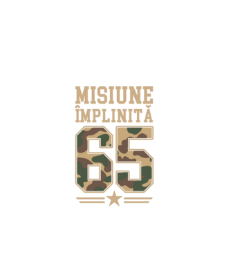 Misiune împlinită 65 model negru pe tricou