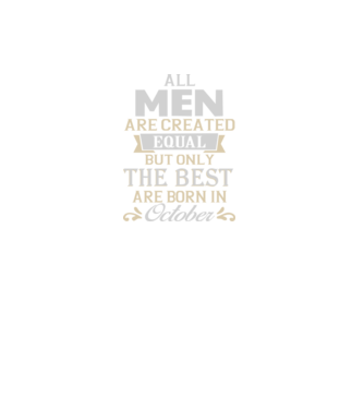 All men created equal but only the beat are born in october model gri închis pe tricou
