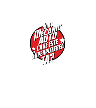 sunt mecanic auto, care este superputerea ta? model gri pe tricou