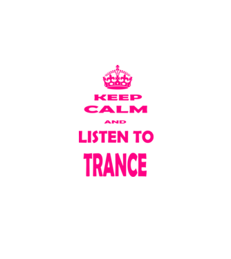 Keep Calm and Listen To Trance model negru pe tricou