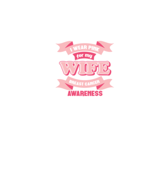 I wear pink for my wife model negru pe tricou