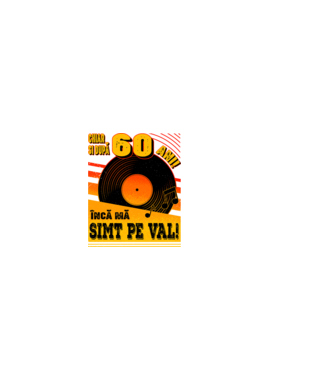 Încă mă simt pe val! 60 model negru pe tricou