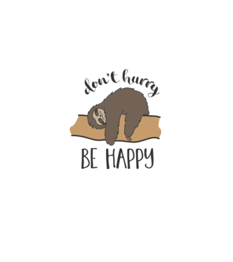 Dont hurry sloth model alb pe tricou