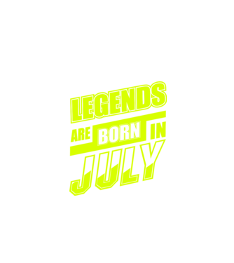 Legends are born in July model negru pe tricou
