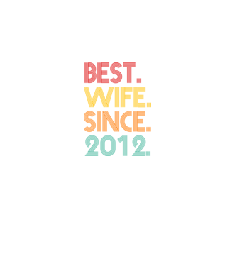 best wife since 2012 retro model negru pe tricou