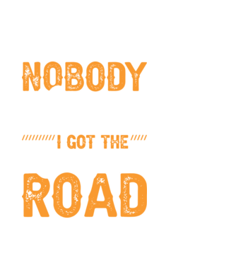 Nobody cared unti I got the longest road model alb pe tricou