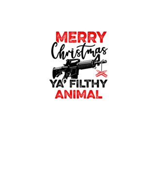 Merry Christmas Ya Filthy Animal model alb pe tricou