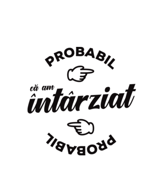 Probabil că am întârziat model alb pe tricou