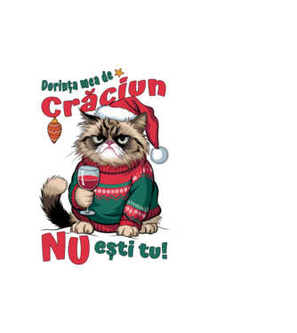 Dorința mea de Crăciun nu ești tu! pisică model alb pe tricou