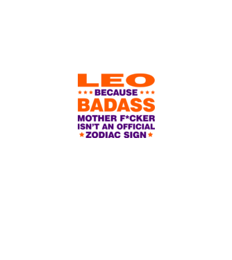 Badass zodiac LEO model alb pe tricou
