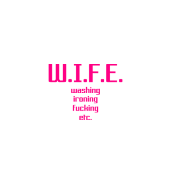 WIFE 3 model alb pe tricou