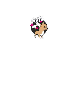 I love my Chihuahua model alb pe tricou