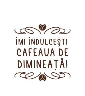 Valentine îmi îndulcești cafeaua de dimineață model alb pe tricou