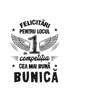 Felicitări pentru locul 1 în competiția Cea mai bună bunică! model albastru deschis pe tricou