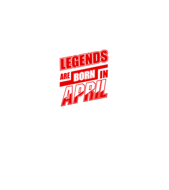 Legenda are born in April model alb pe tricou