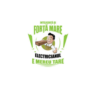 Inteligență și forță mare, tâmplarul e mereu tare model verde neon pe tricou