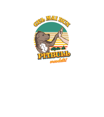 Cel mai bun stăpân de pitbull vreodată! model negru pe tricou