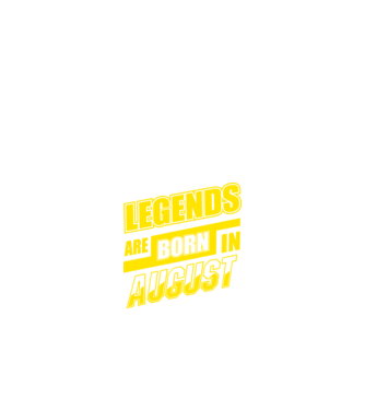 Legends are born in August model negru pe tricou