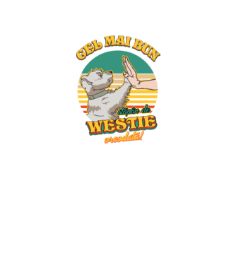 Cel mai bun stăpân de westie vreodată! model negru pe tricou