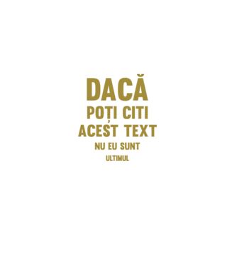 Dacă poți citi acest text, nu eu sunt ultimul model alb pe tricou