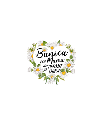 Bunica e ca mama, t permite orice! model alb pe tricou