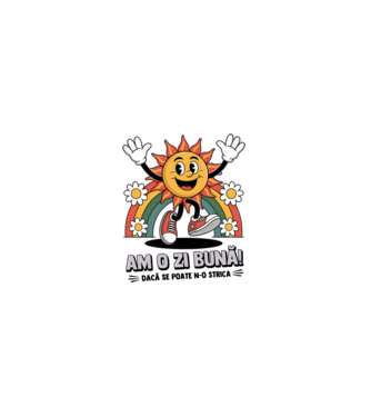 Am o zi bună! model gri pe tricou