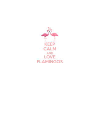 KEEP CALM and love flamingos pink model negru pe tricou