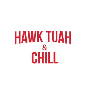 Hawk tuah and chill red netflix model alb pe tricou