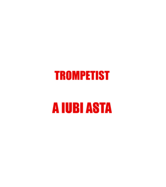 sunt suficient de priceput pentru a fi un super trompetist și suficient de nebun pentru a iubi asta model negru pe tricou