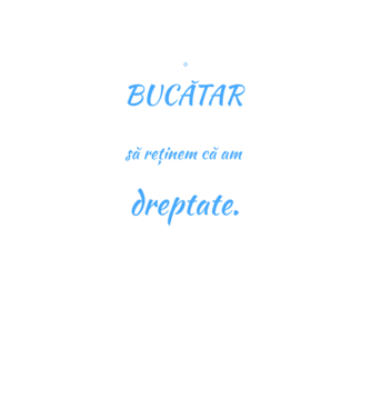 sunt BUCĂTAR, pentru a economisi timp, să reținem că am întotdeauna dreptate model negru pe tricou