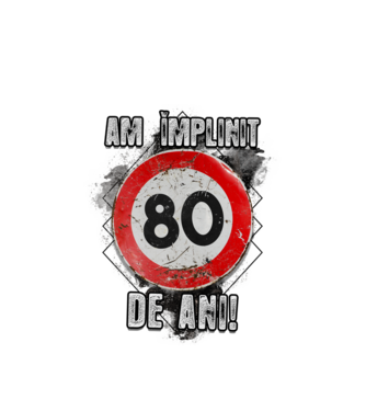 Am împlinit 80 de ani! model alb pe tricou