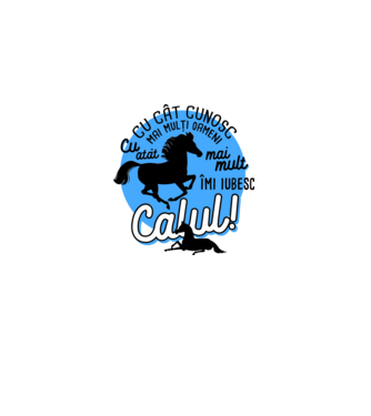 Cu cât cunosc mai mulți oameni, cu atât mai mult îmi iubesc calul model gri pe tricou